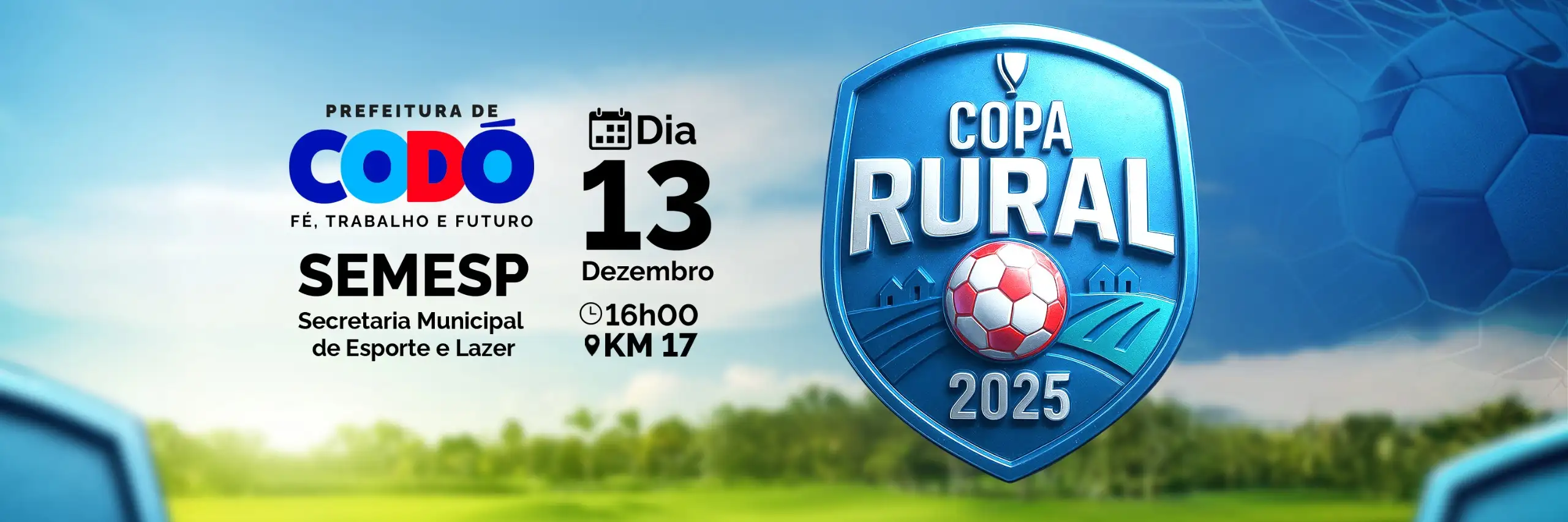 Prefeitura de Codó promove Copa Rural 2025 valorizando o “Homem do Campo” e o futebol comunitário interiorano