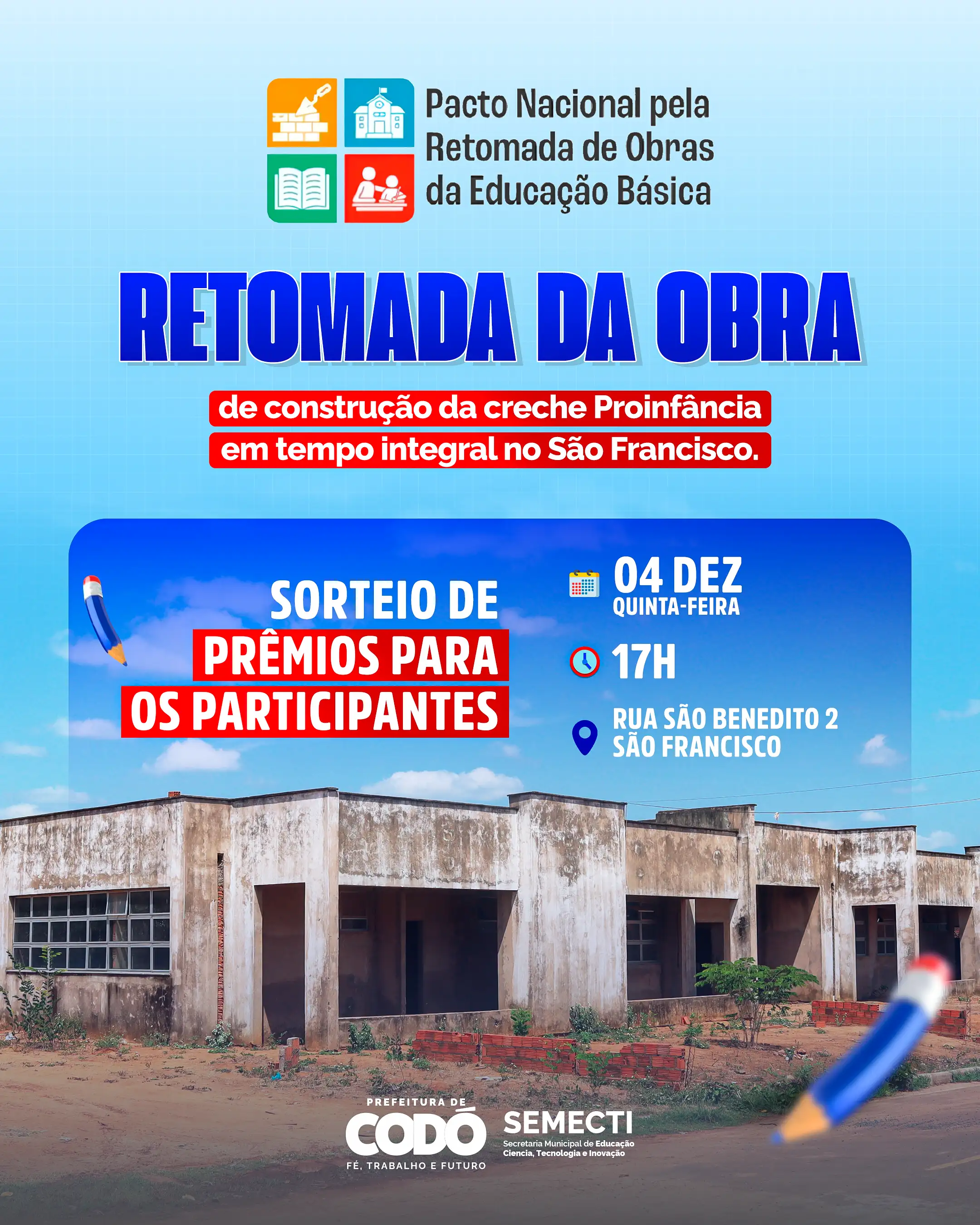 Foto 1 – Prefeitura de Codó retoma obra de construção da Creche Proinfância em tempo integral no Bairro São Francisco