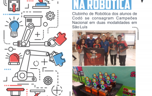 CONQUISTA! Clubinho de Robótica dos alunos de Codó se consagra Campeão Nacional em duas modalidades em São Luís